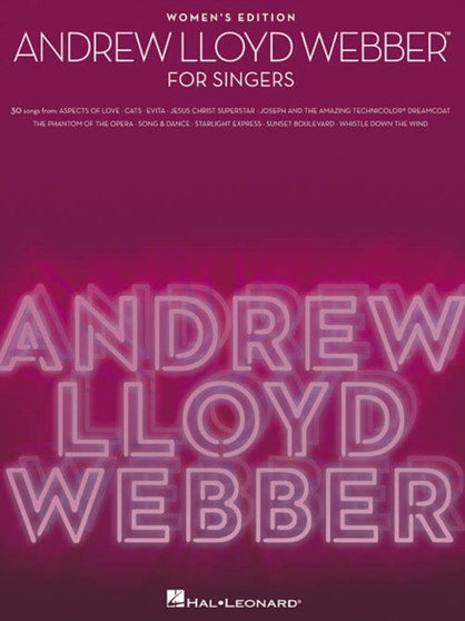 Andrew Lloyd Webber : For Singers - Women's Edition by Andrew Lloyd Webber - Paperback