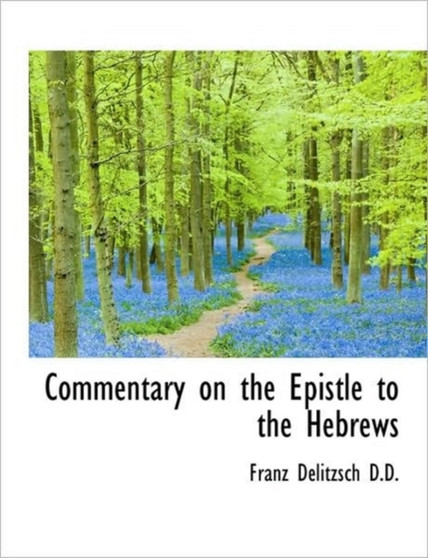 Commentary on the Epistle to the Hebrews, Volume 2