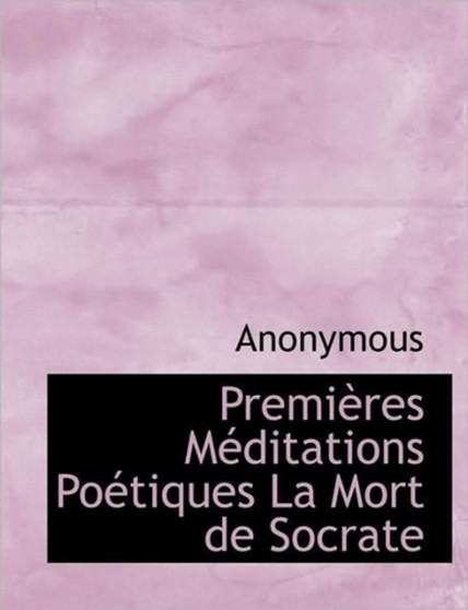 Premi Res Meditations Po Tiques La Mort de Socrate