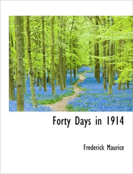 Forty Days in 1914
