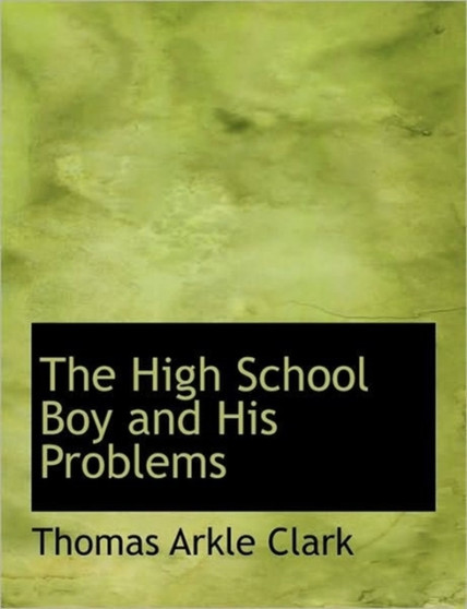 The High School Boy and His Problems