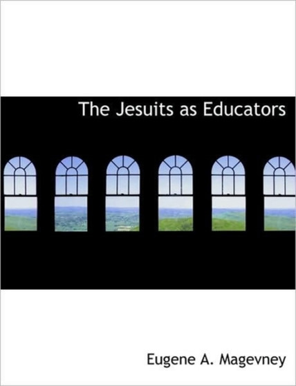 The Jesuits as Educators