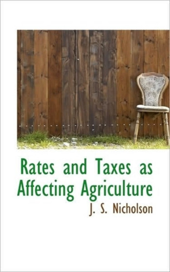 Rates and Taxes as Affecting Agriculture