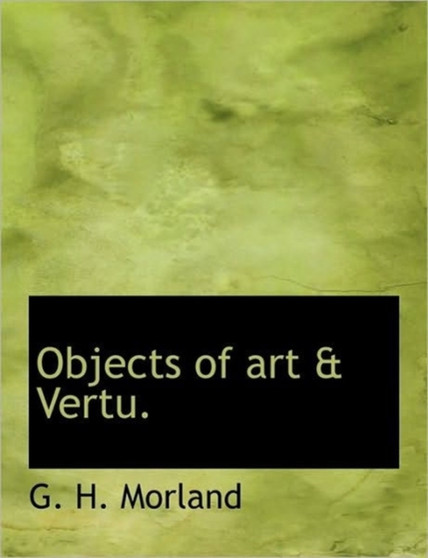 Objects of Art & Vertu.