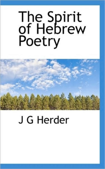The Spirit of Hebrew Poetry; Volume II of II