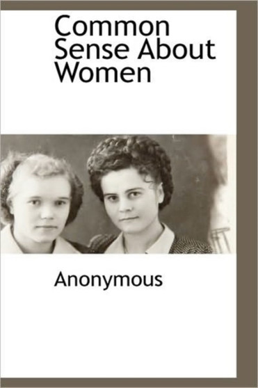 Common Sense about Women