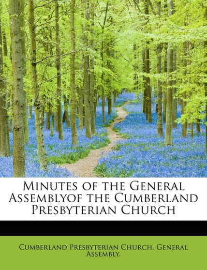 Minutes of the General Assemblyof the Cumberland Presbyterian Church
