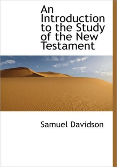 An Introduction to the Study of the New Testament