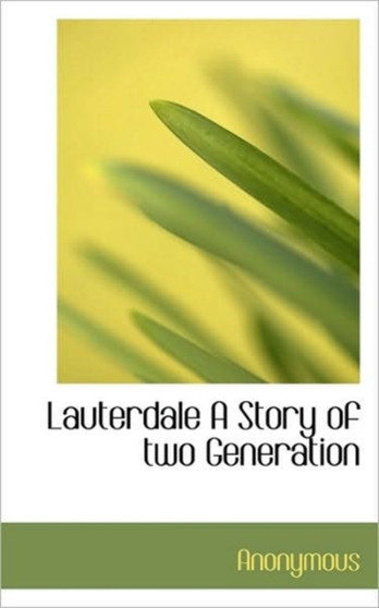 Lauterdale a Story of Two Generation