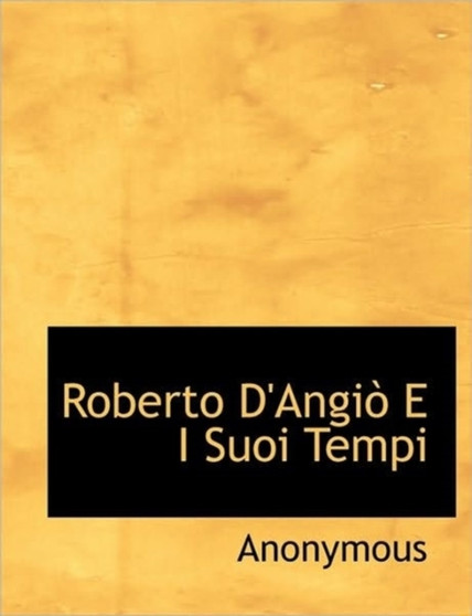 Roberto D'Angio E I Suoi Tempi
