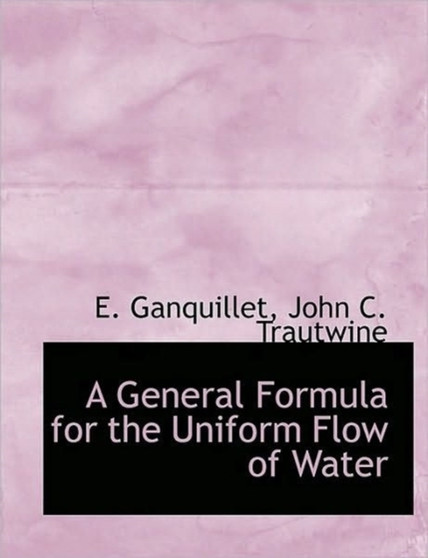 A General Formula for the Uniform Flow of Water