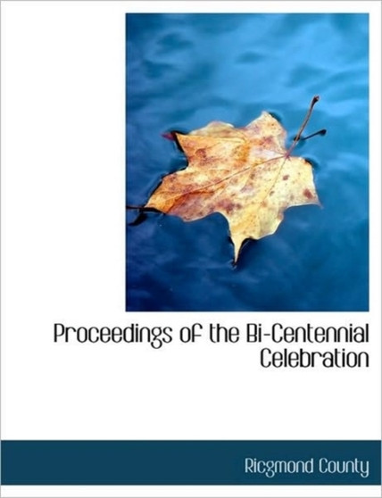 Proceedings of the Bi-Centennial Celebration
