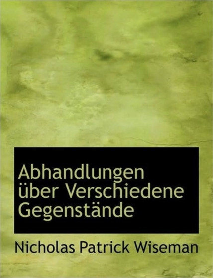 Abhandlungen Ber Verschiedene Gegenst Nde
