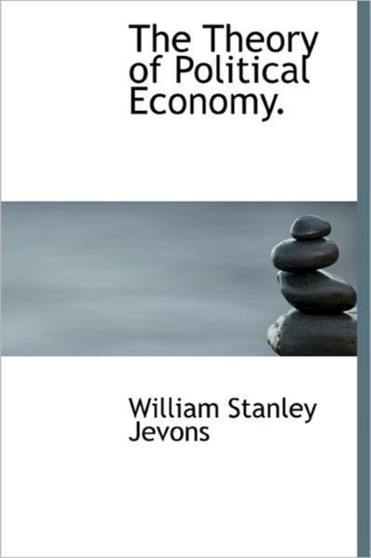 The Theory of Political Economy.