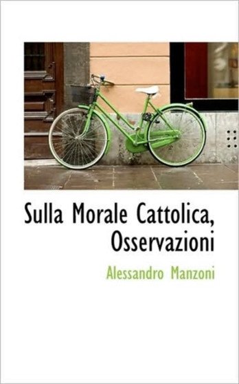 Sulla Morale Cattolica, Osservazioni