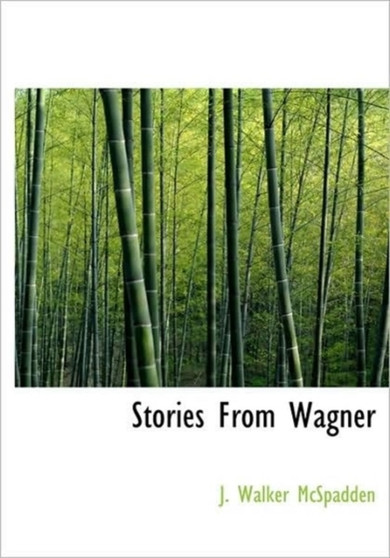 Stories from Wagner
