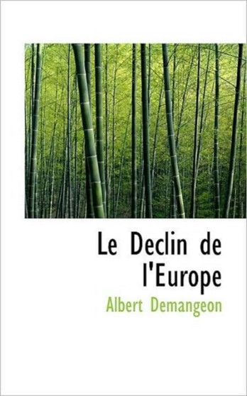 Le Declin de L'Europe
