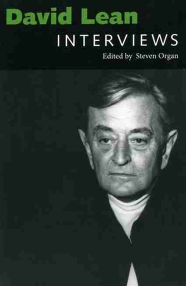 David Lean : Interviews by Steven Organ - Hardback