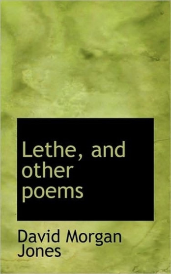 Lethe, and Other Poems