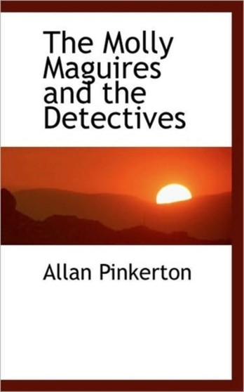 The Molly Maguires and the Detectives