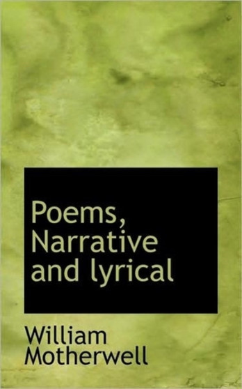 Poems, Narrative and Lyrical