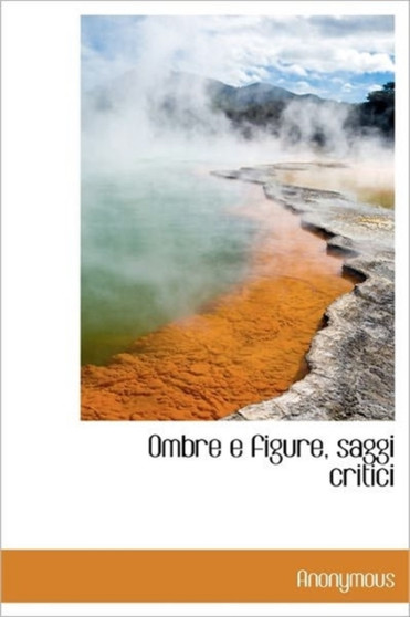 Ombre E Figure, Saggi Critici