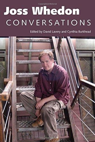Joss Whedon : Conversations by David Lavery - Hardback