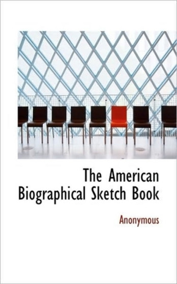 The American Biographical Sketch Book