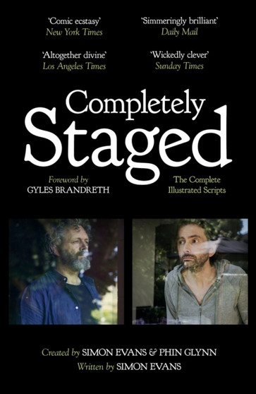 Completely Staged : The Complete Illustrated Scripts by Simon Evans - Hardback