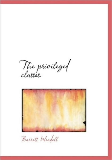 The Privileged Classes