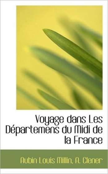 Voyage Dans Les D Partemens Du MIDI de La France
