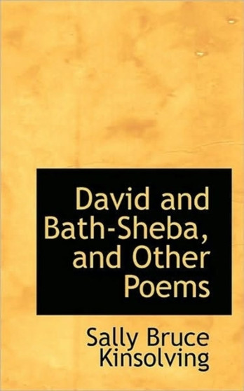 David and Bath Sheba and Other Poems