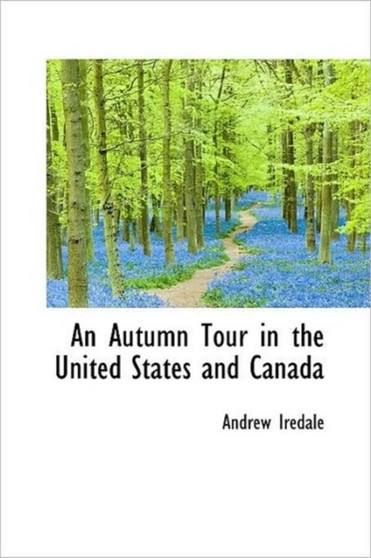 An Autumn Tour in the United States and Canada