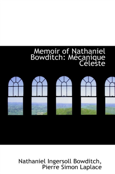 Memoir of Nathaniel Bowditch : M Canique C Leste
