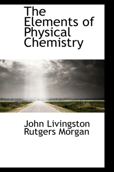 The Elements of Physical Chemistry