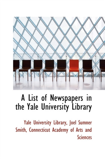 A List of Newspapers in the Yale University Library