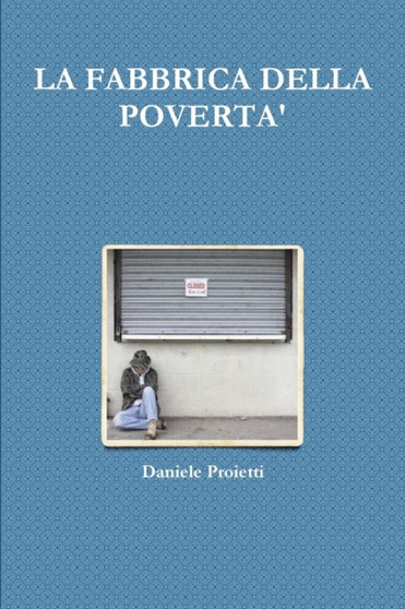 La Fabbrica Della Poverta' by Daniele Proietti - Paperback