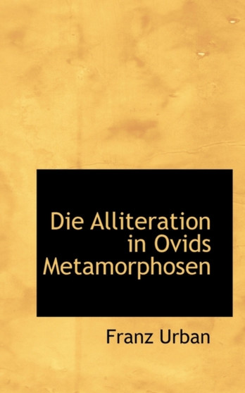 Die Alliteration in Ovids Metamorphosen