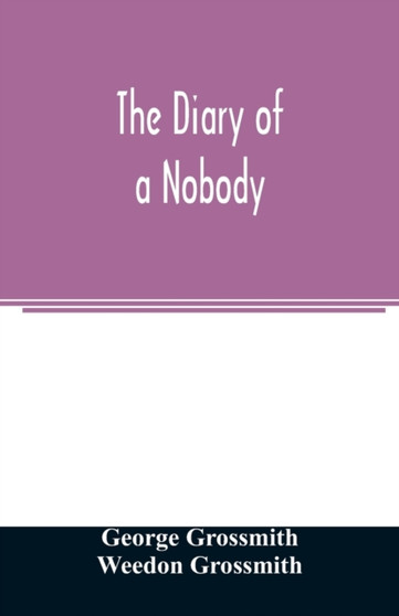 The diary of a nobody by George Grossmith - Paperback