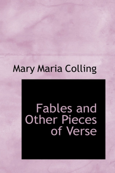 Fables and Other Pieces of Verse
