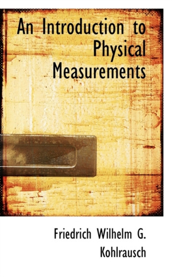 An Introduction to Physical Measurements