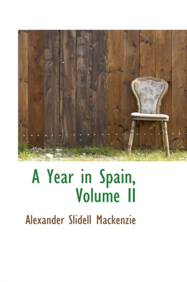 A Year in Spain, Volume II