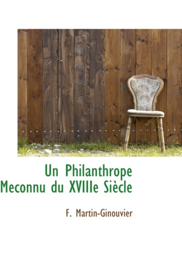 Un Philanthrope M Connu Du Xviiie Si Cle