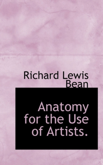 Anatomy for the Use of Artists.