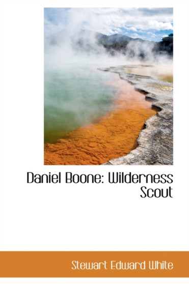 Daniel Boone : Wilderness Scout
