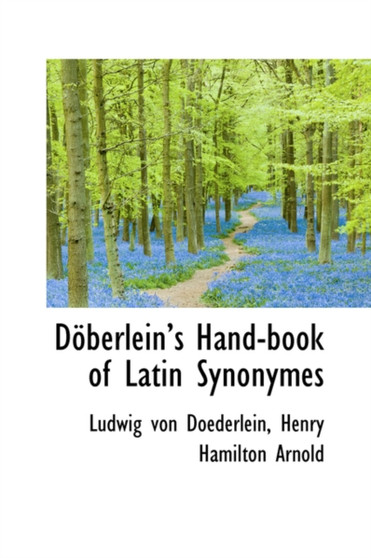 D Berleins Hand-Book of Latin Synonymes