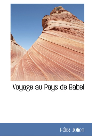 Voyage Au Pays de Babel
