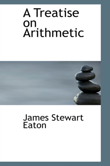 A Treatise on Arithmetic