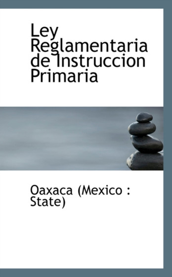 Ley Reglamentaria de Instruccion Primaria