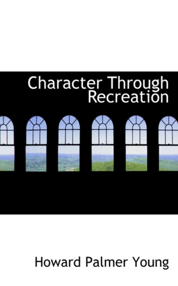 Character Through Recreation